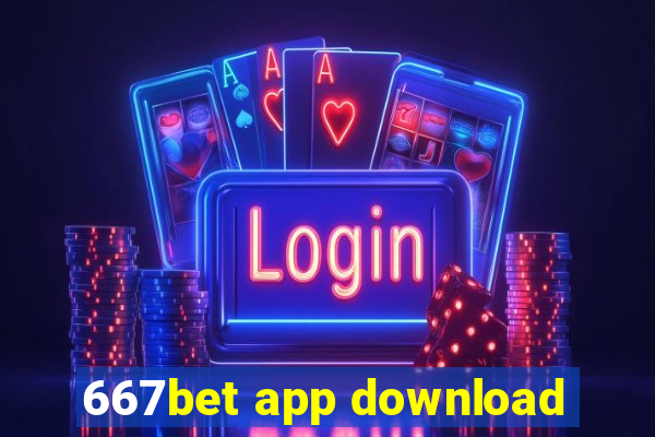 667bet app download